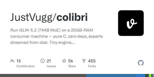GitHub - JustVugg/colibri: Run GLM-5.2 (744B MoE) on a consumer machine
