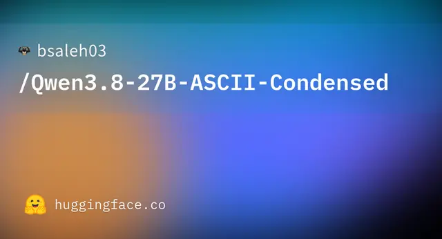 Qwen3.8-27B with ASCII vocabulary: 135K context tokens on 16 GB VRAM