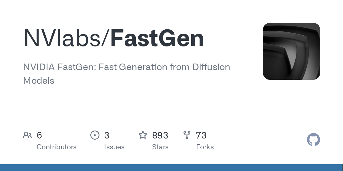 GitHub - NVlabs/FastGen: NVIDIA FastGen: Fast Generation from Diffusion Models