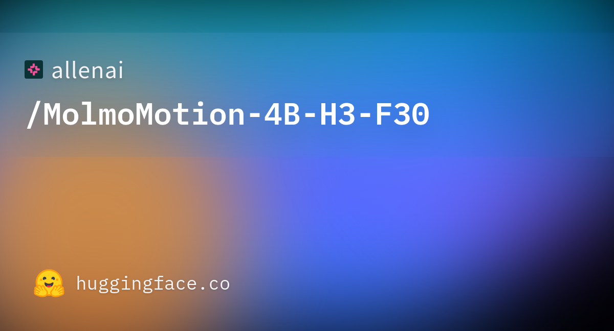 allenai/MolmoMotion-4B-H3-F30 · Hugging Face