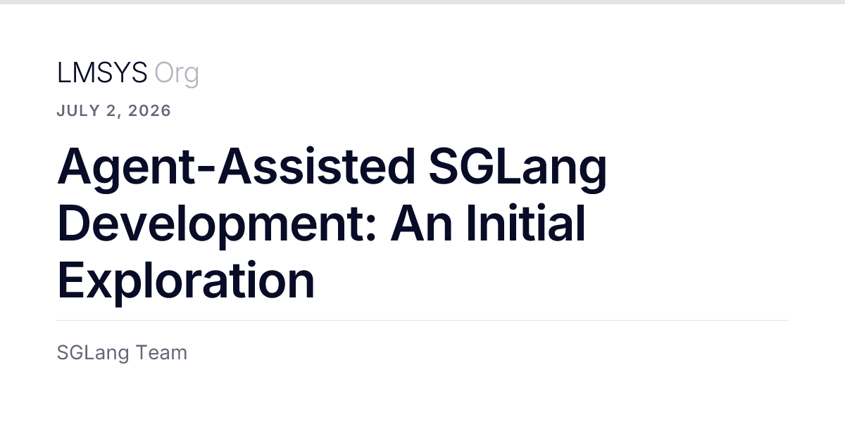 Agent-Assisted SGLang Development: An Initial Exploration