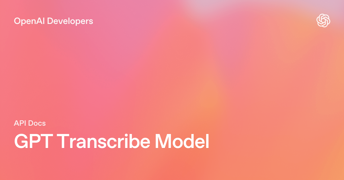 Open AI announces two new models- GPT-transcribe and GPT-live-transcribe