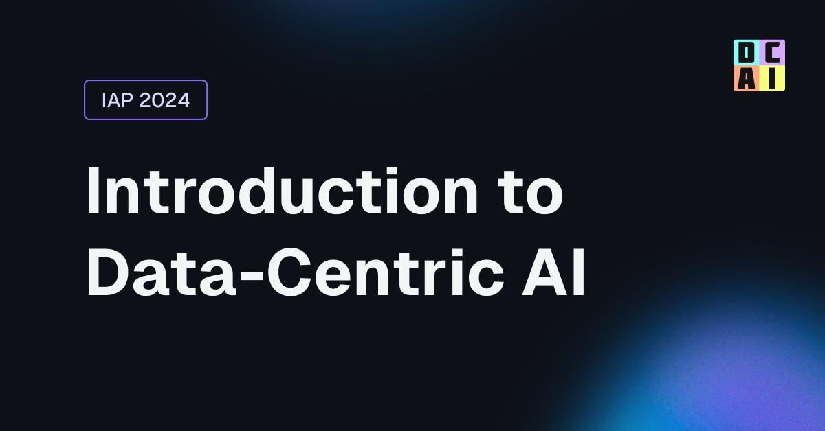Introduction to Data-Centric AI