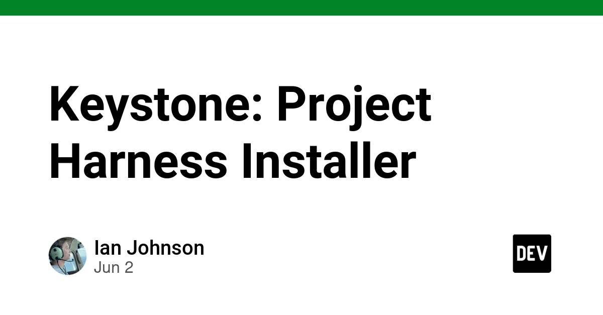 Keystone: Project Harness Installer