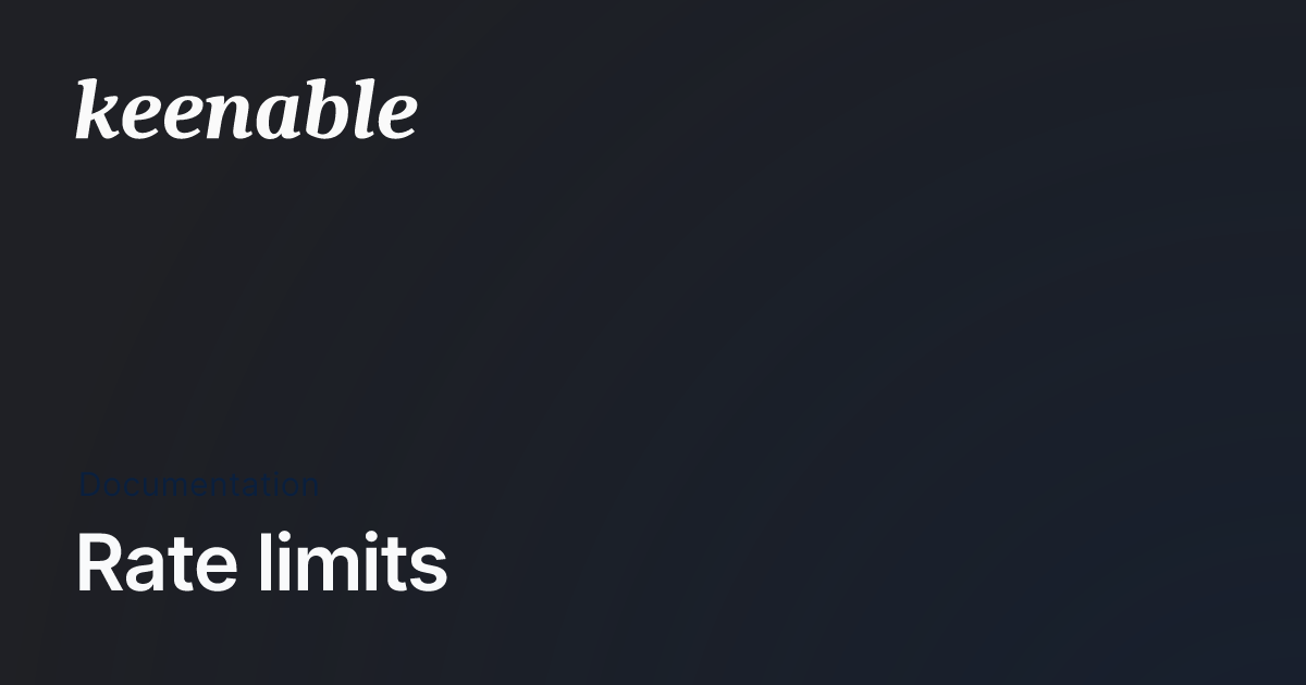 Rate limits - Keenable Documentation