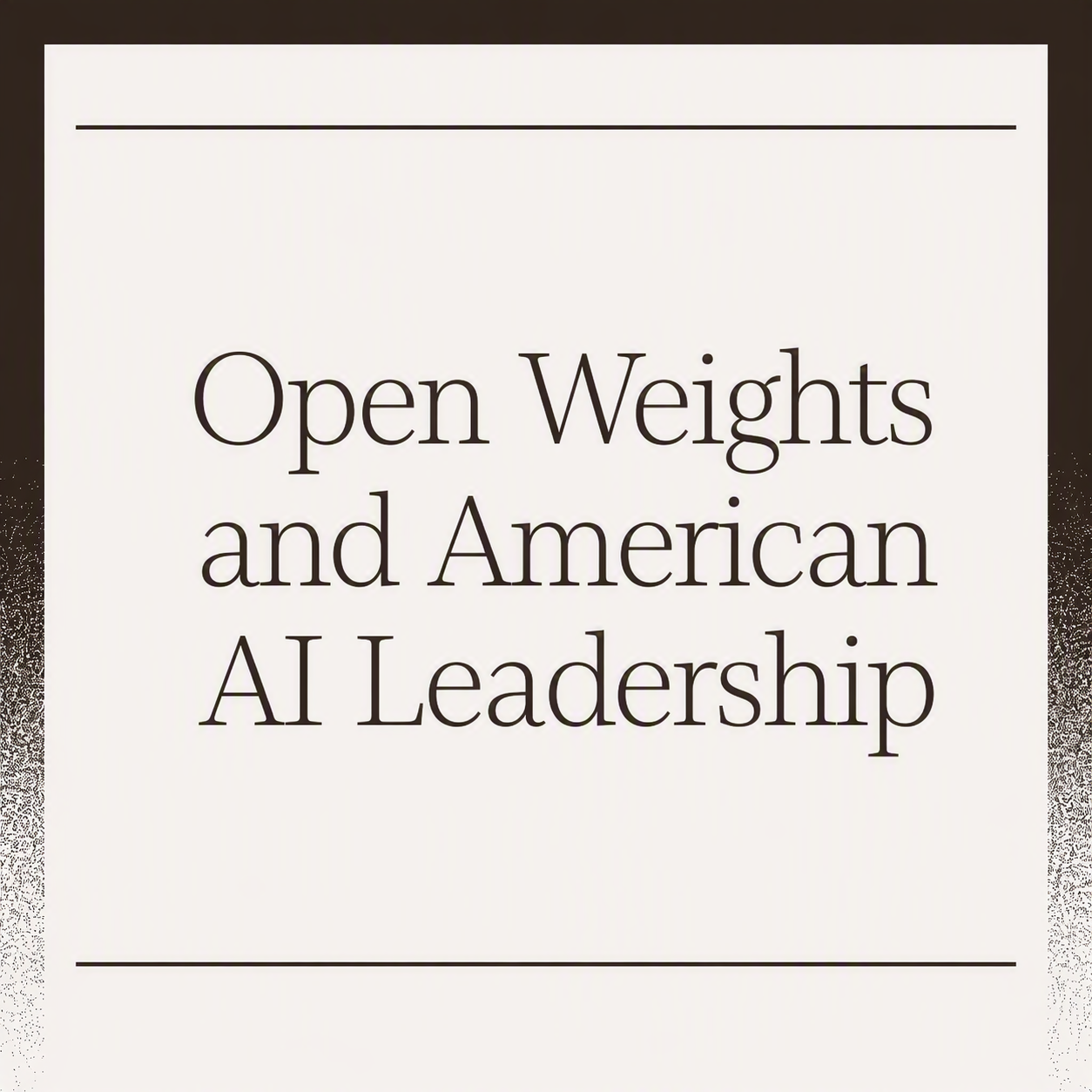 Open Weights and American AI Leadership