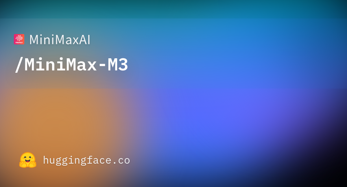 MiniMaxAI/MiniMax-M3 · Hugging Face