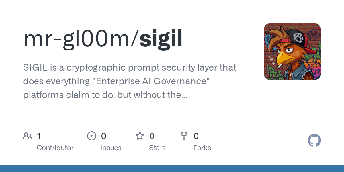 Sigil – tamper-evident audit and signed scopes for LLM prompts