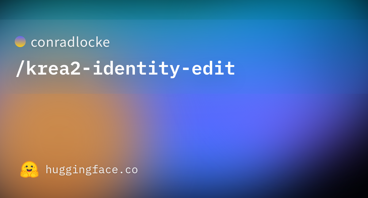 conradlocke/krea2-identity-edit · Hugging Face