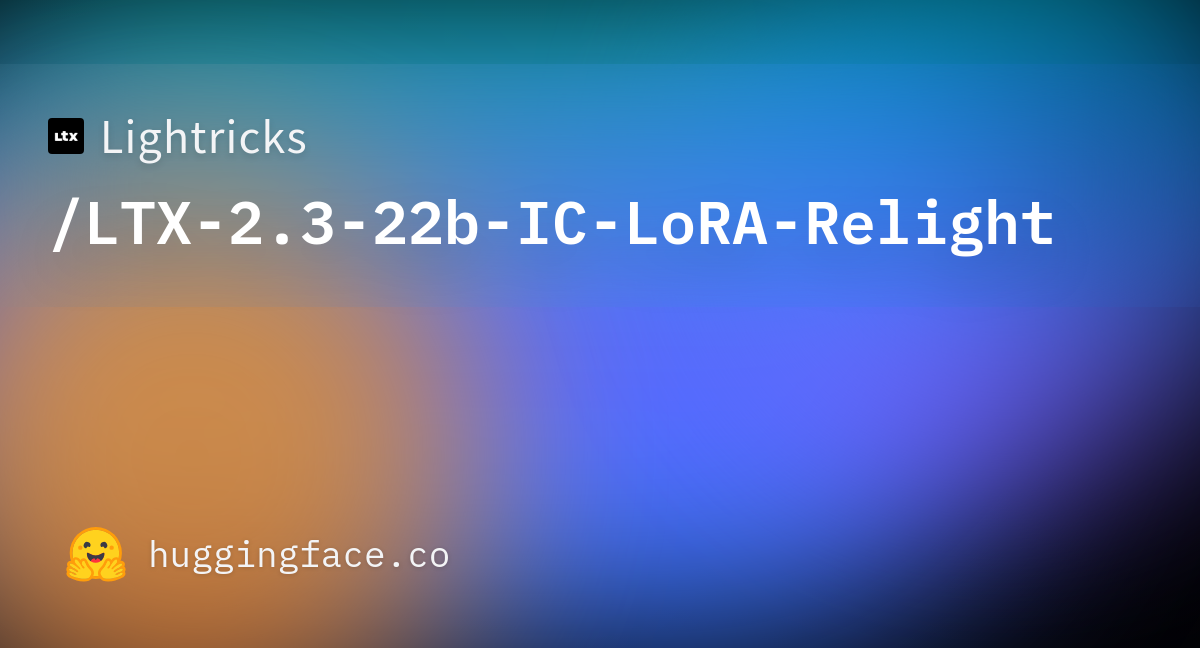 Lightricks/LTX-2.3-22b-IC-LoRA-Relight · Hugging Face