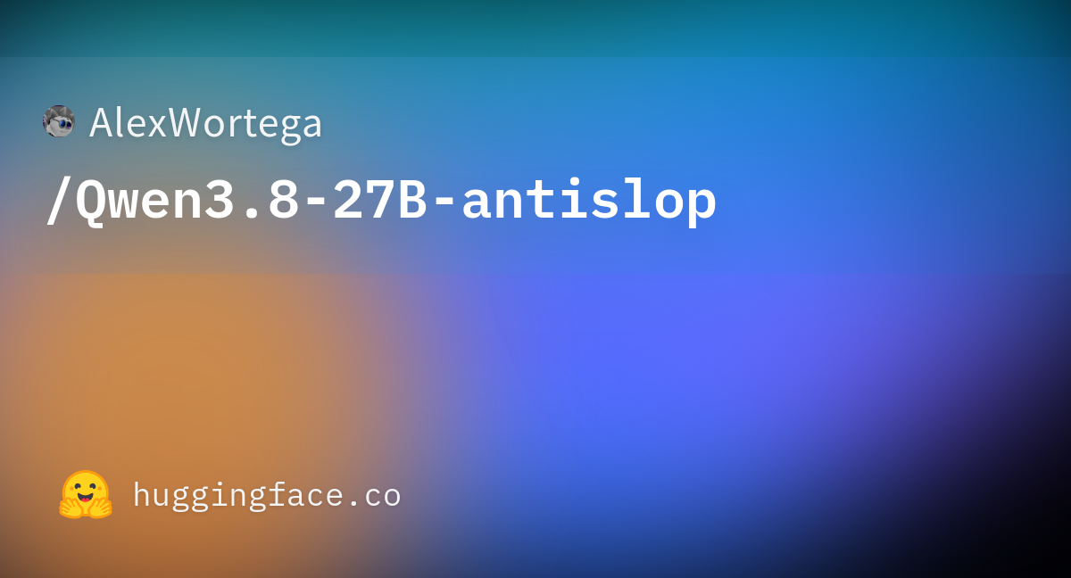 AlexWortega/Qwen3.8-27B-antislop · Hugging Face (модельная карточка: метод, EQ-Bench 4, примеры, REPRODUCE.md)