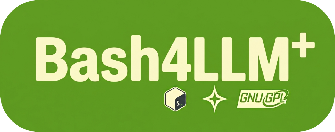Show HN: Bash4LLM+ – A lightweight, dependency-free Bash wrapper for LLM APIs