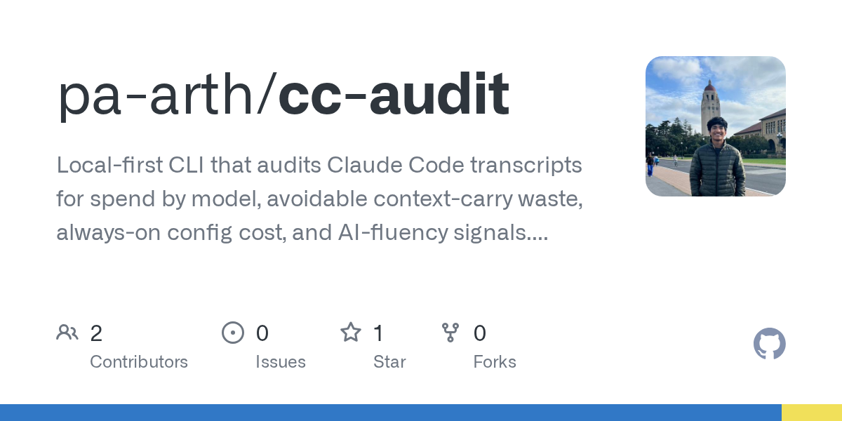 GitHub - pa-arth/cc-audit: Local-first CLI for Claude Code auditing