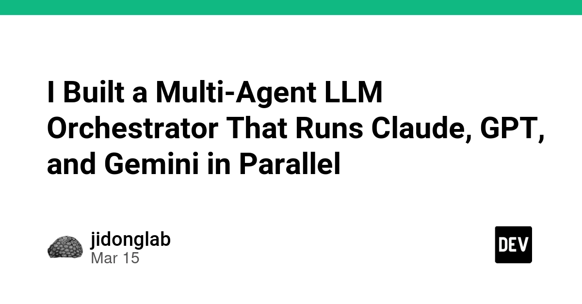 I Built a Multi-Agent LLM Orchestrator That Runs Claude, GPT, and Gemini in Parallel