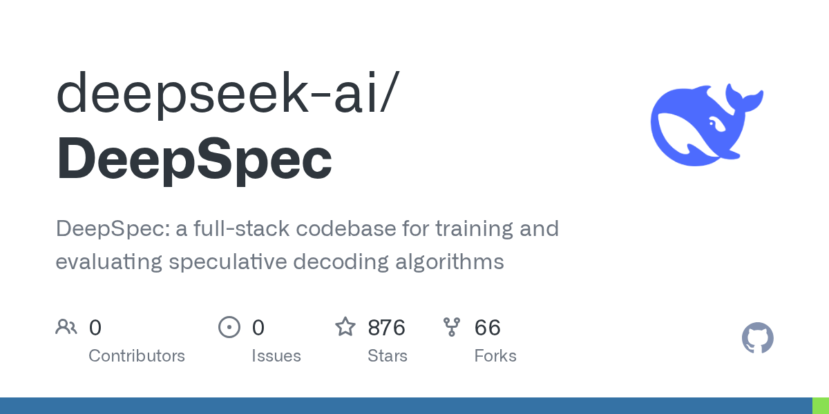 GitHub - deepseek-ai/DeepSpec: DeepSpec: a full-stack codebase for training and evaluating speculative decoding algorithms
