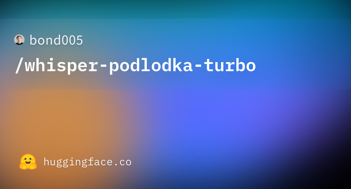 bond005/whisper-podlodka-turbo · Hugging Face