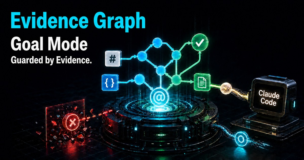Evidence Graph for the AI coding era