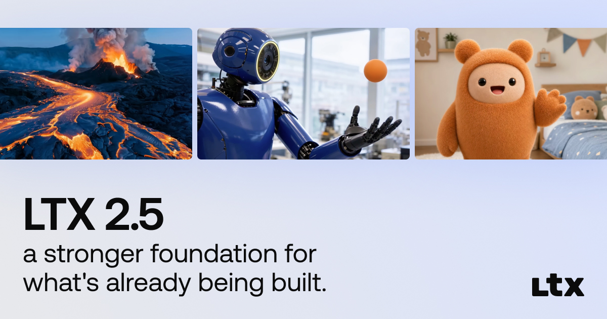 LTX-2.5: LTX's Latest AI Open-Source Foundation Model