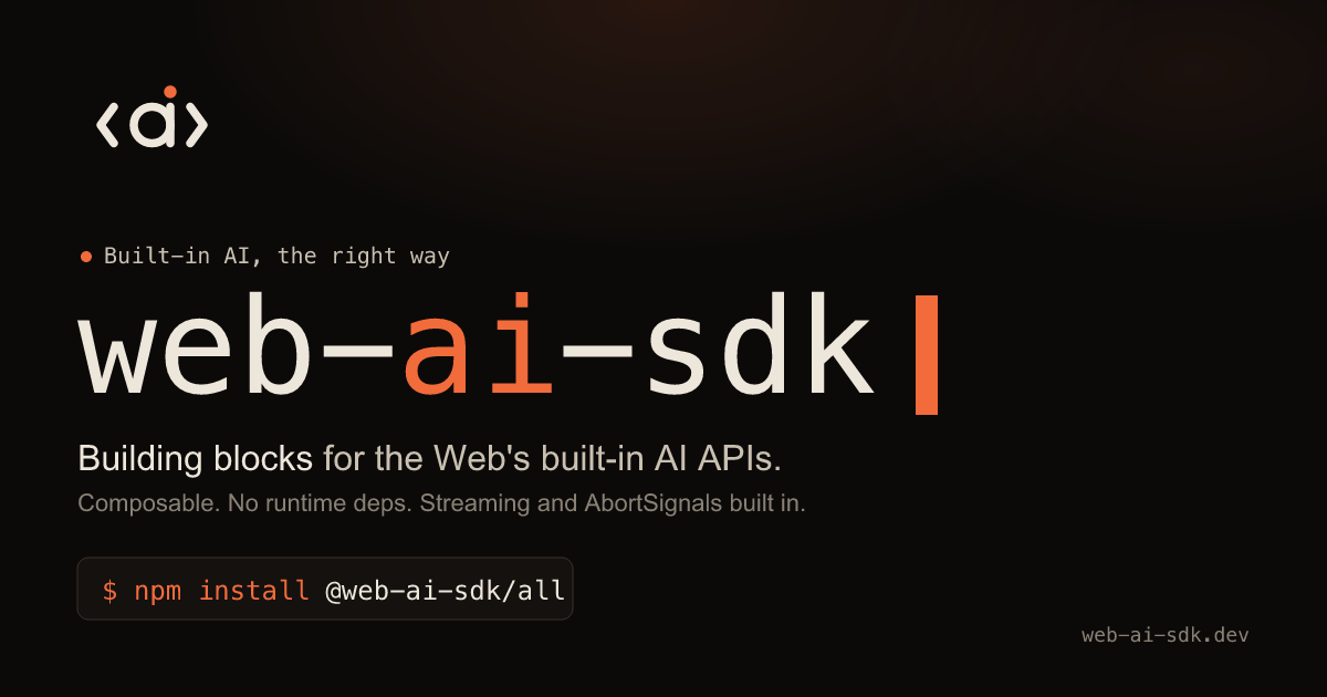 Web-AI-SDK 0.5: Writer, Rewriter, Proofreader and Prompt API improvements
