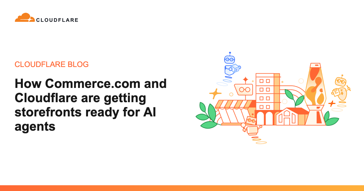 How Commerce.com and Cloudflare are getting storefronts ready for AI agents