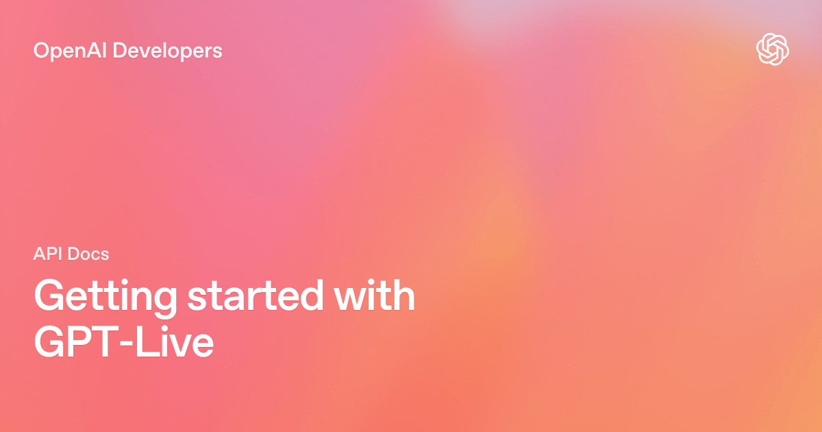 Getting started with GPT-Live | OpenAI API