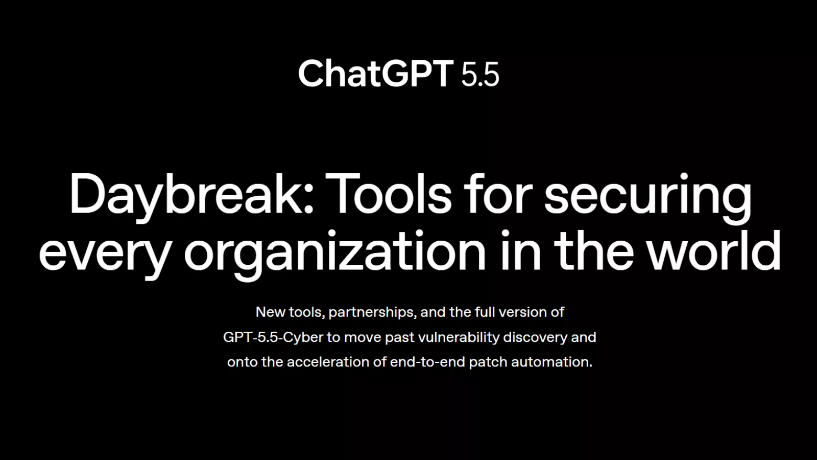 OpenAI Launches GPT-5.5-Cyber for Automated Vulnerability Detection and Patching